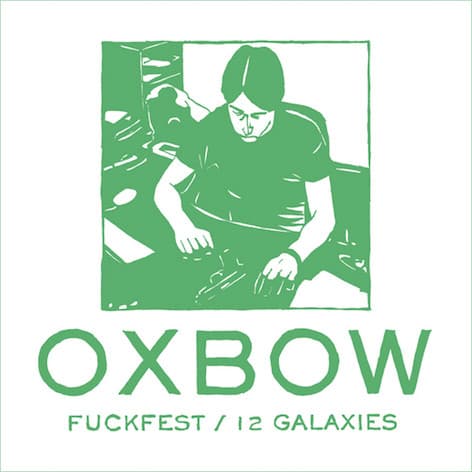 Fuckfest / 12 Galaxies