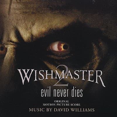 Wishmaster 2: Evil Never Dies (Original Motion Picture Score)