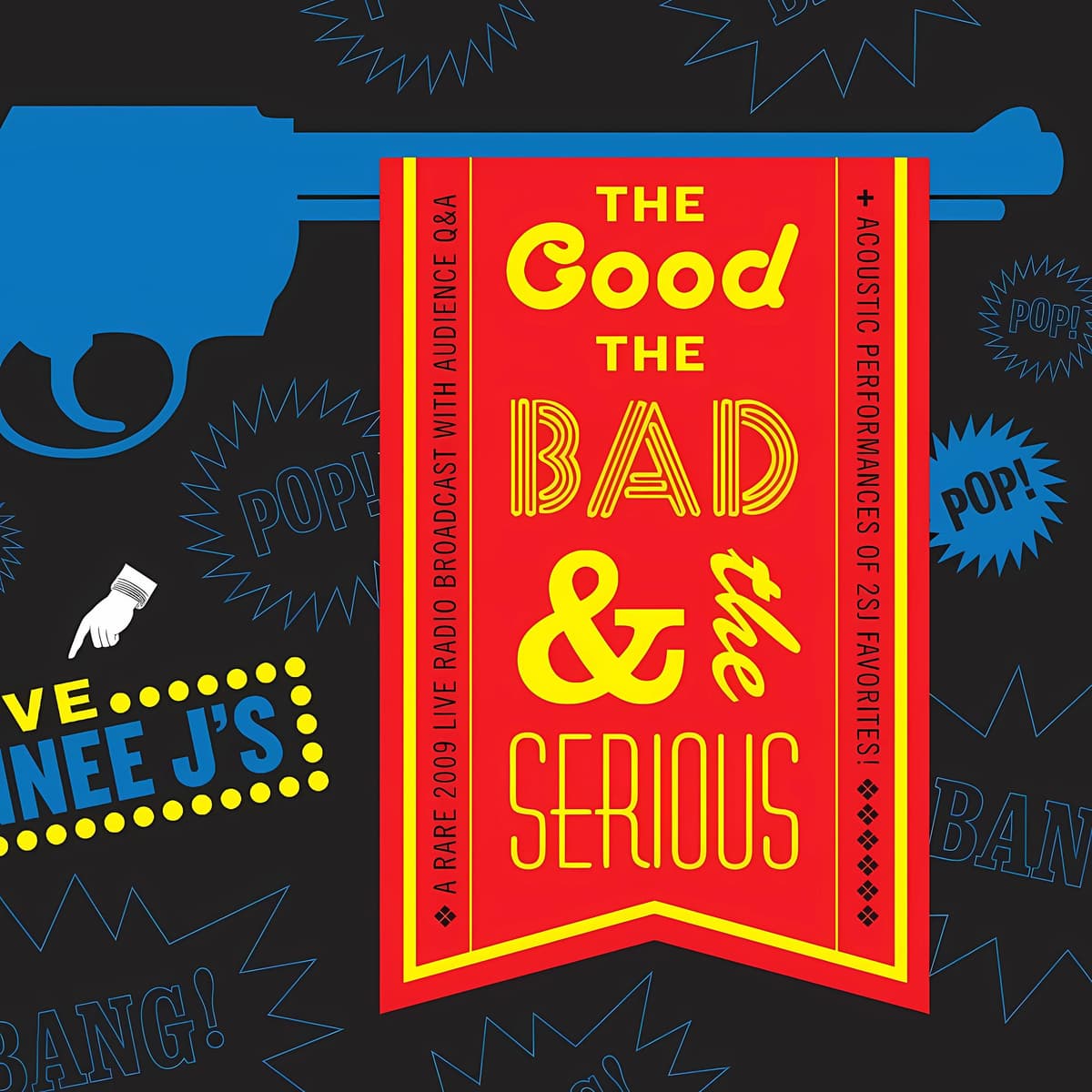 The Good, the Bad & The Serious