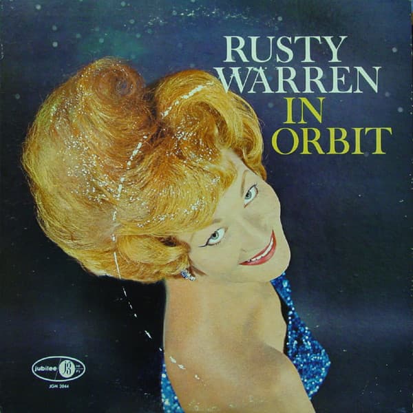 Rusty Warren In Orbit