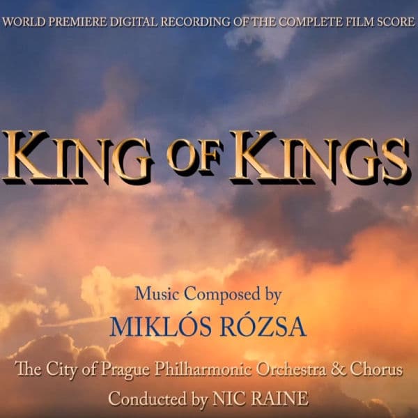 King of Kings (World Premiere Digital Recording of the Complete Film Score)
