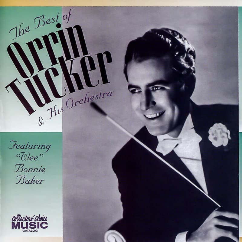 The Best of Orrin Tucker & His Orchestra