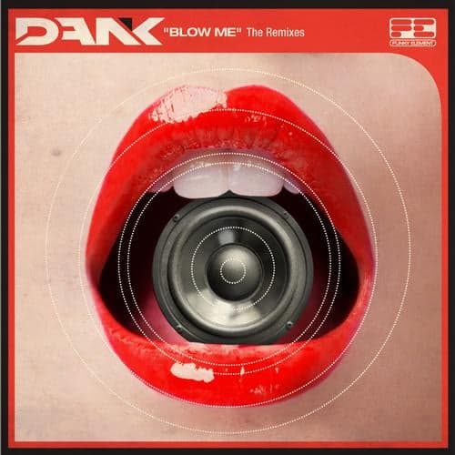 Blow Me (the remixes)