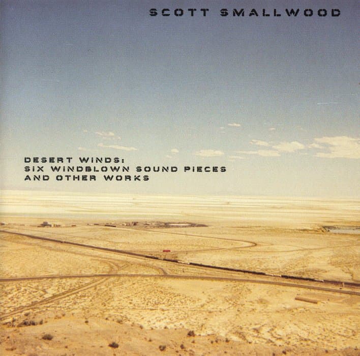 Desert Winds: Six Windblown Sound Pieces and Other Works
