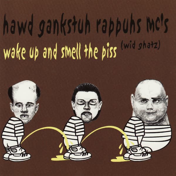 Wake Up and Smell the Piss