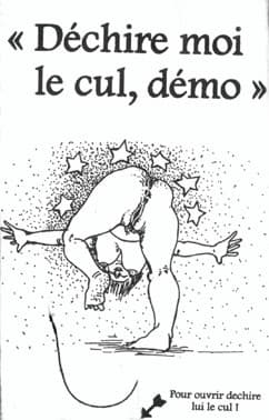 Déchire moi le cul, Démo