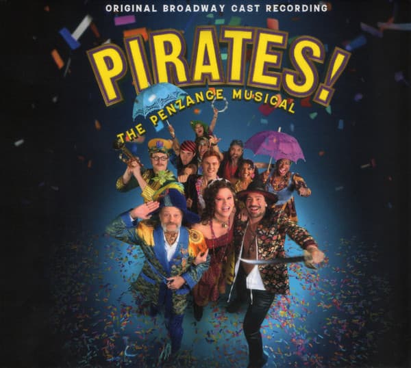 Pirates! The Penzance Musical (Original Broadway Cast Recording)