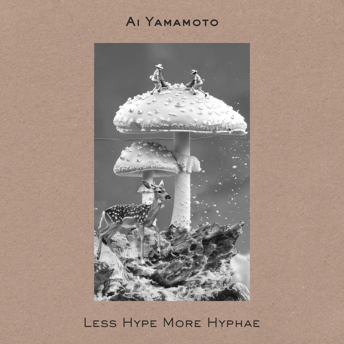 Less Hype More Hyphae
