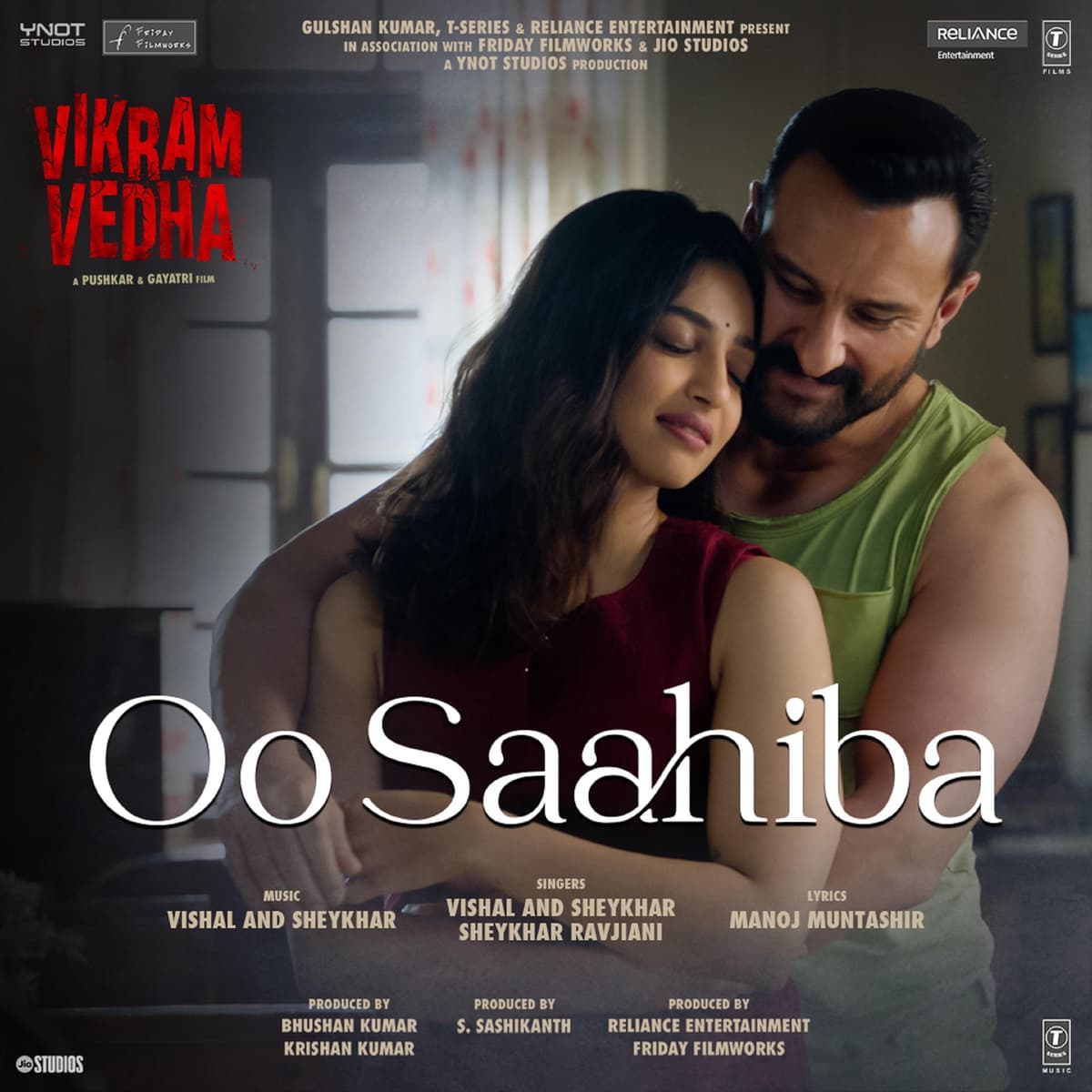 Oo Saahiba (From “Vikram Vedha”)