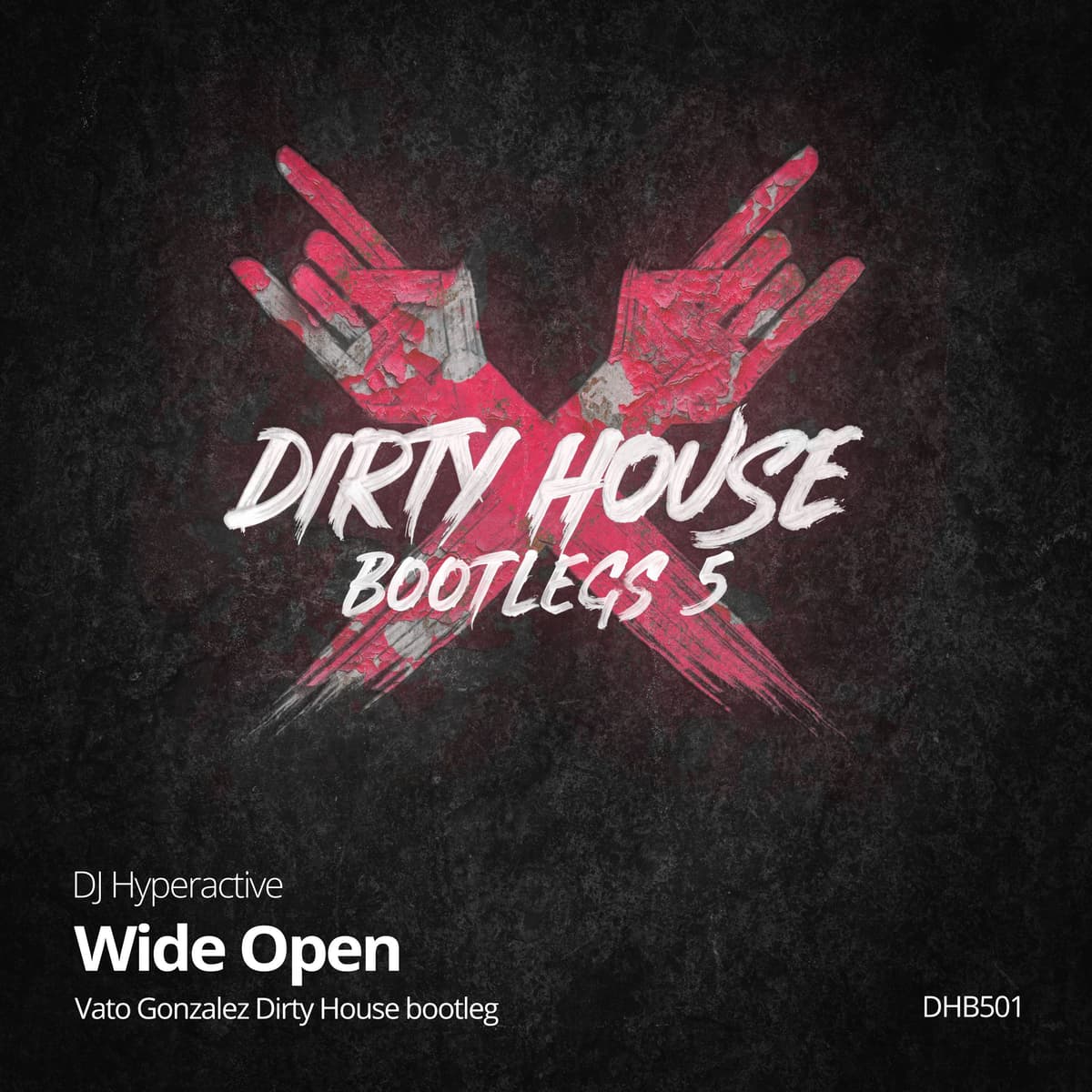 Wide Open (Vato Gonzalez DIrty House Bootleg)