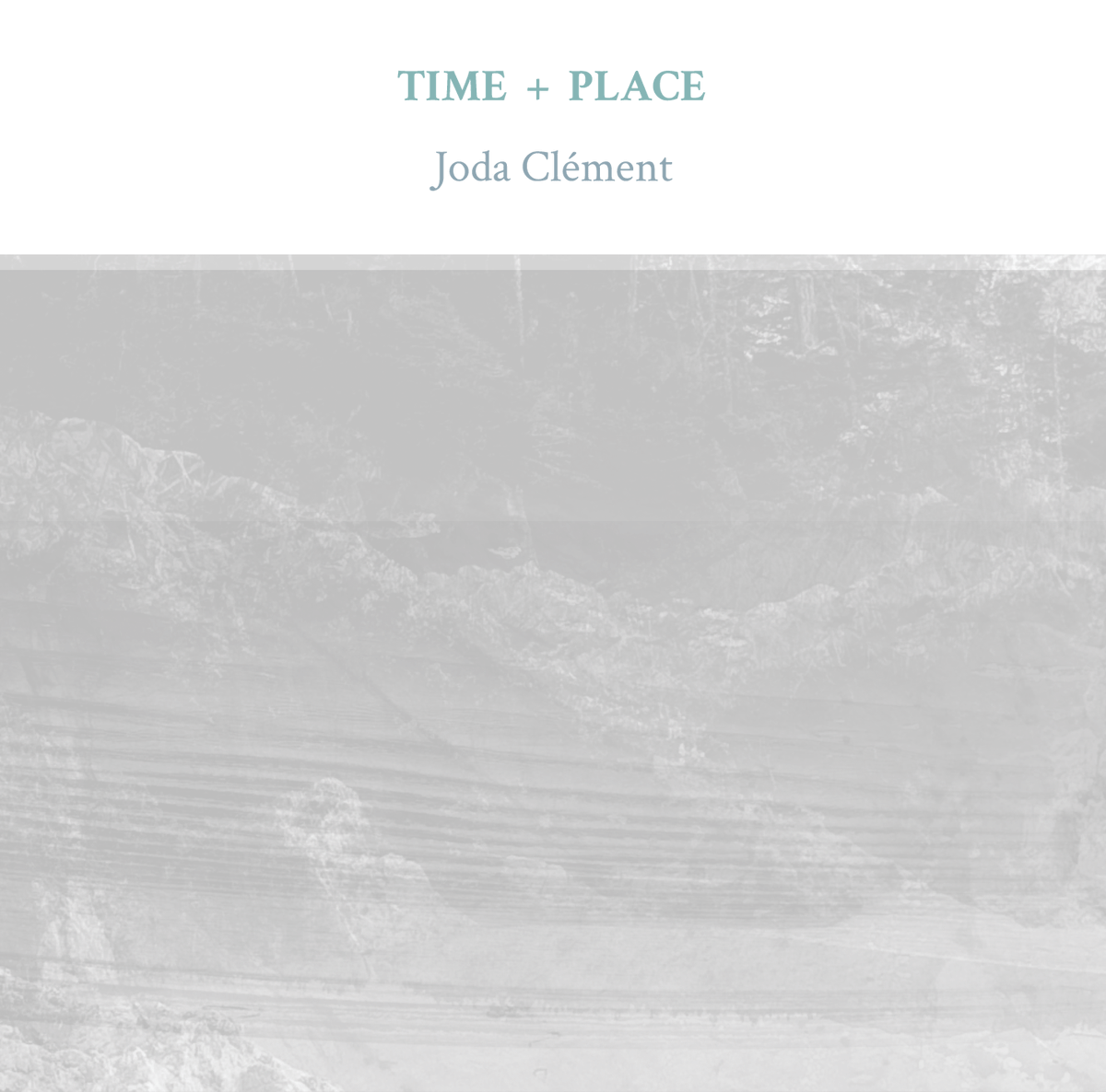 TIME + PLACE