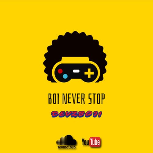 Boi Never Stop (Beats Mixtape)