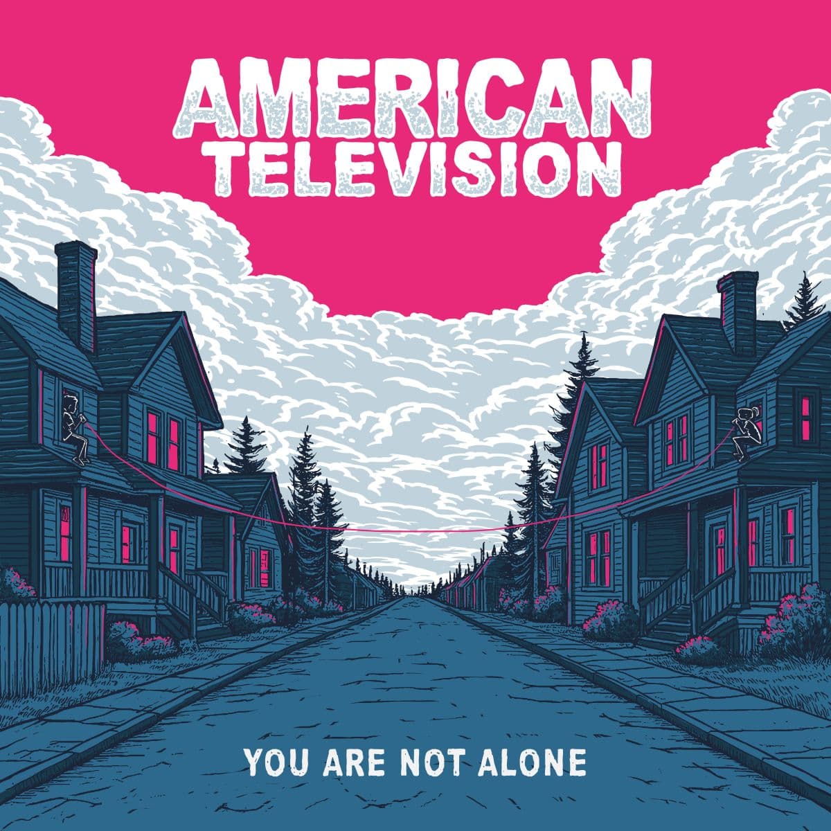 You Are Not Alone