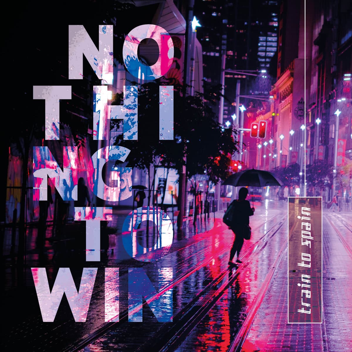 Nothing to Win