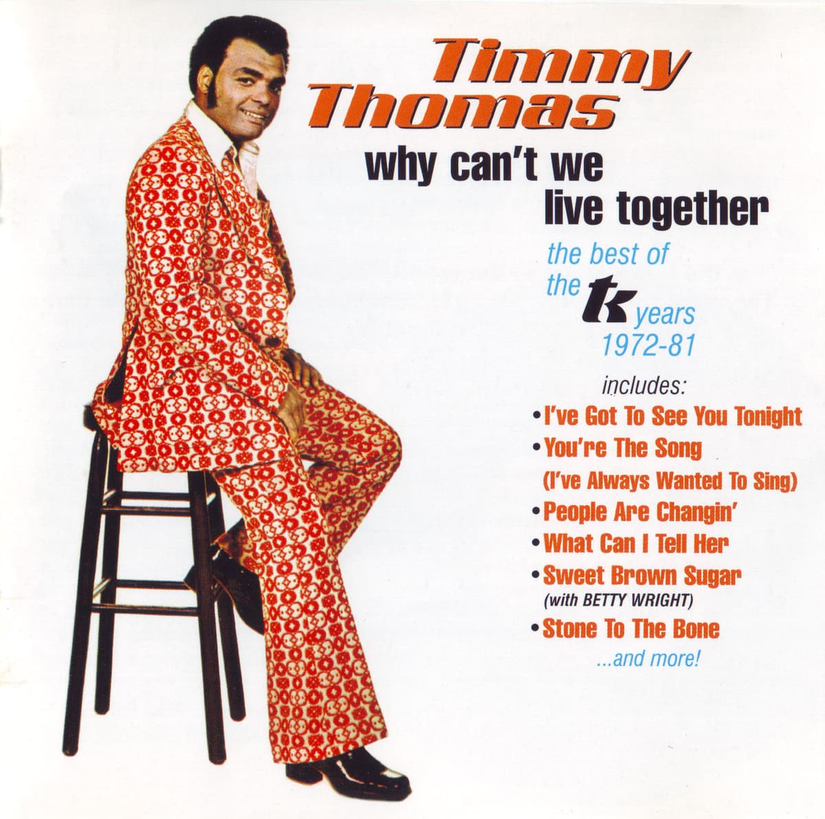 Why Can't We Live Together: The Best Of The TK Years 1972-81
