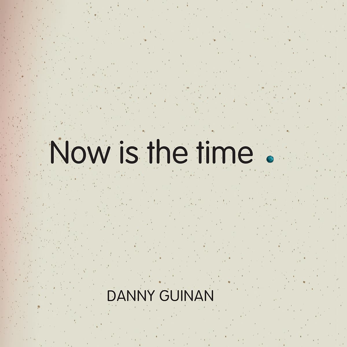 Now Is The Time