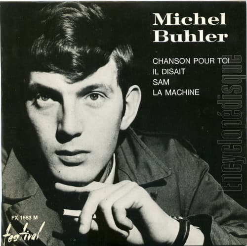 Chanson pour toi / Il disait / Sam / La Machine