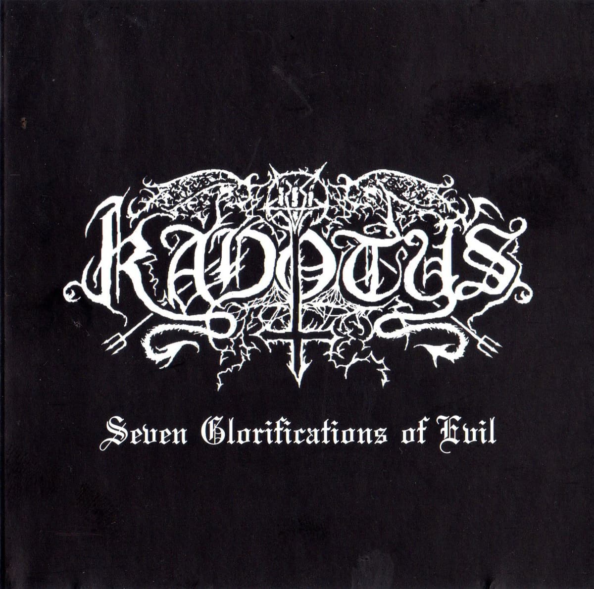 Seven Glorifications of Evil