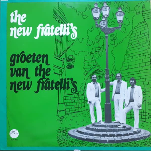 Groeten van The New Fratelli's