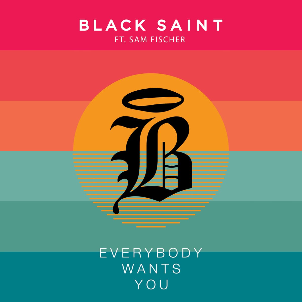 Everybody Wants You