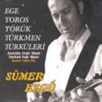 Ege, Toros, Yörük, Türkmen Türküleri