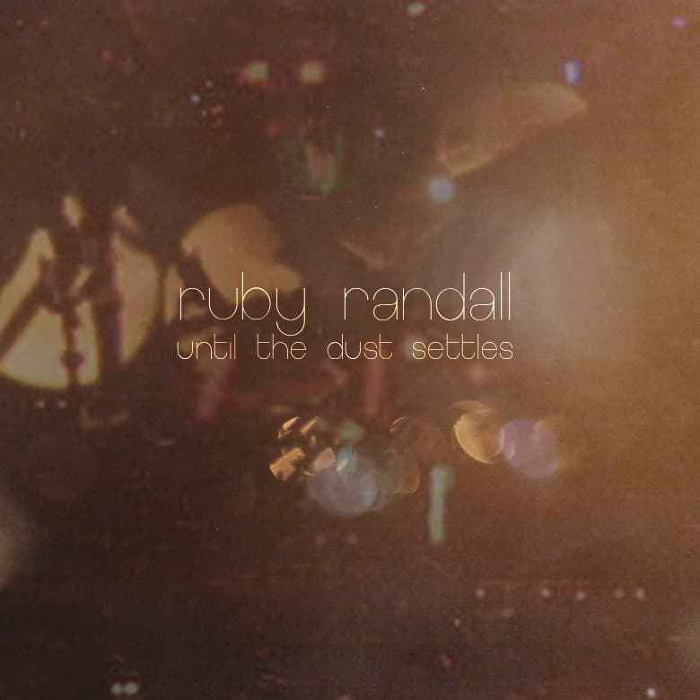 Until The Dust Settles