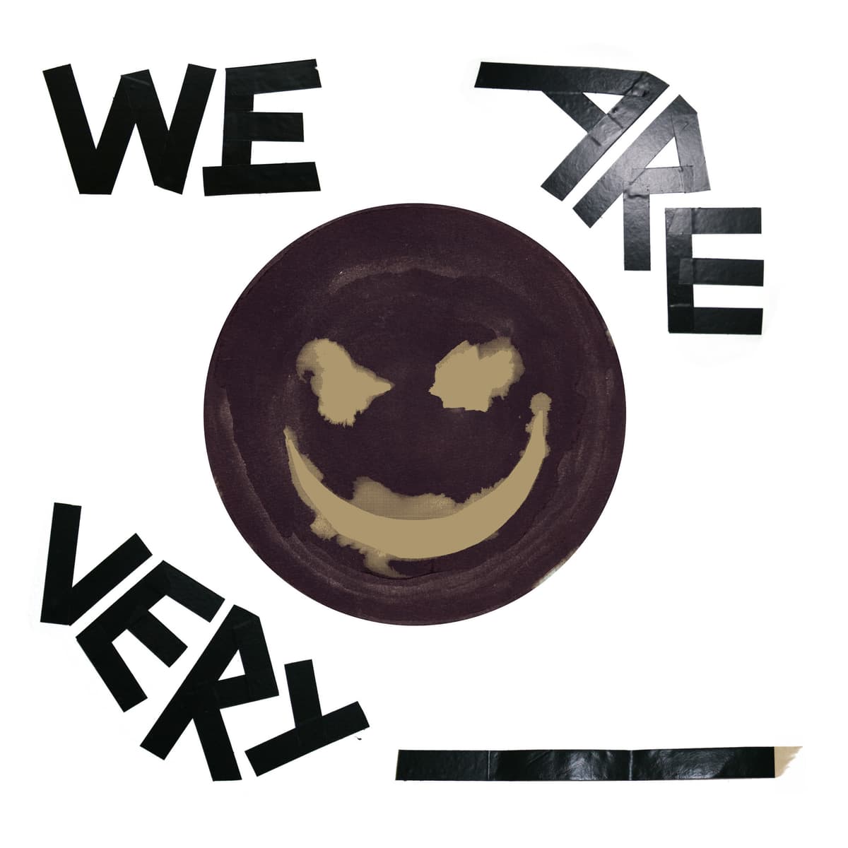We Are Very Happy