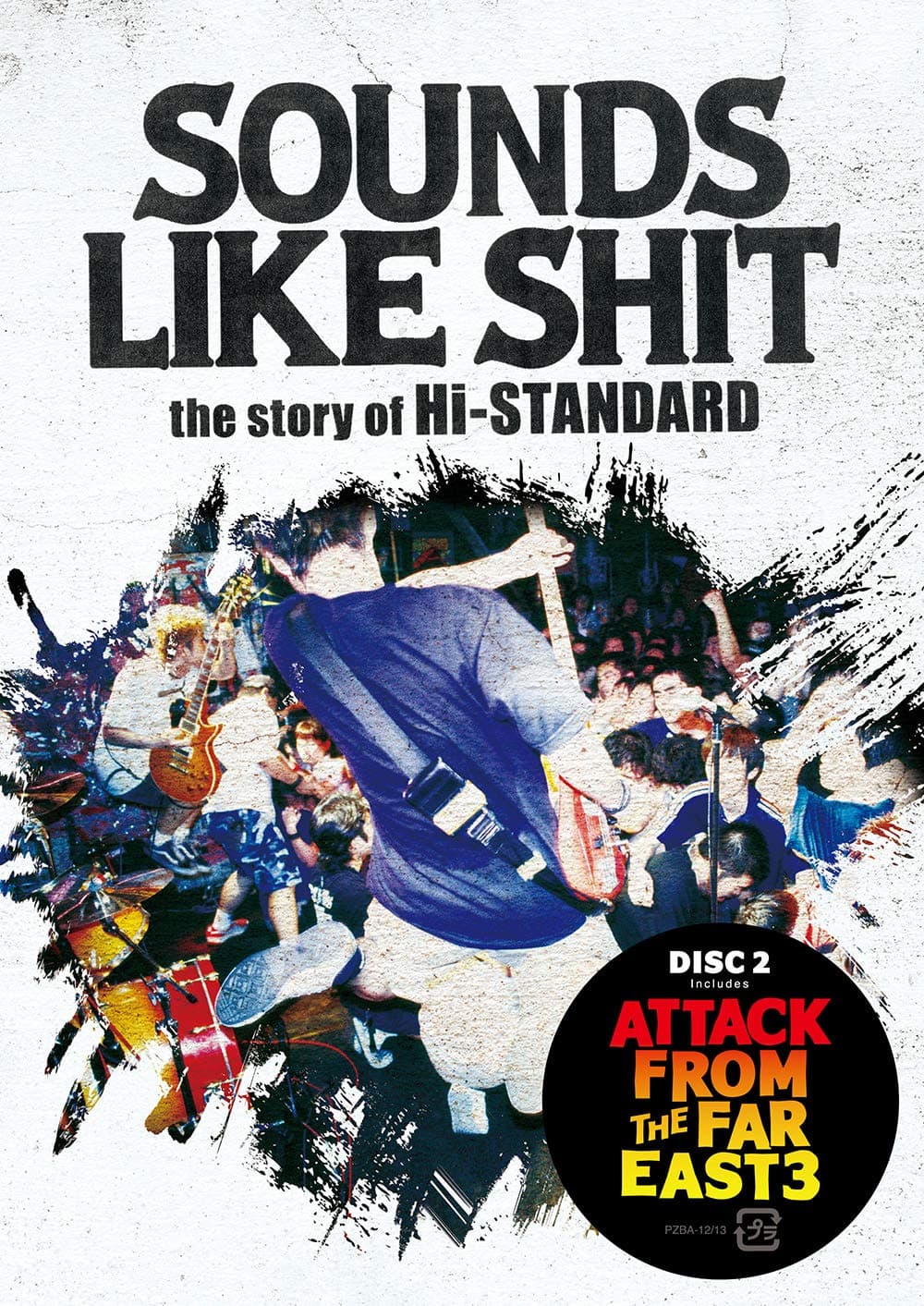 SOUNDS LIKE SHIT : the story of Hi-STANDARD