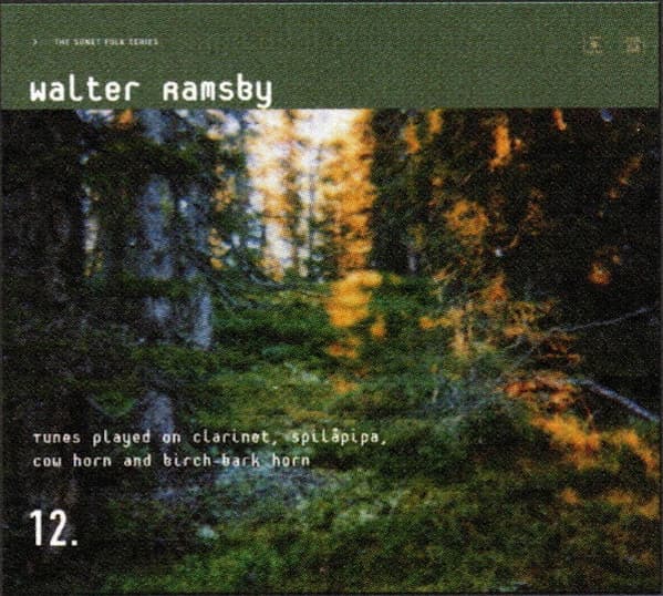 Tunes Played on Clarinet, Spilåpipa, Cow Horn and Birch-Bark Horn