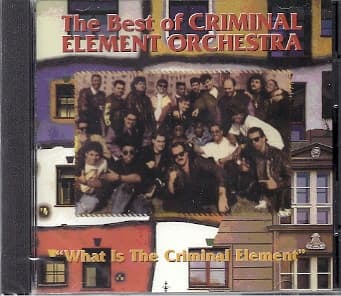 The Best of Criminal Element Orchestra