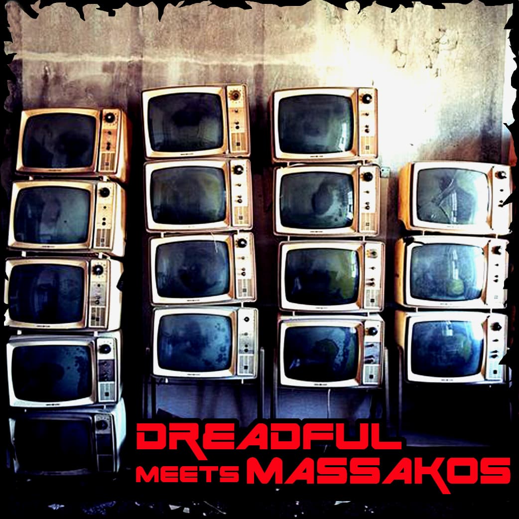 DreadFul meets Massakos