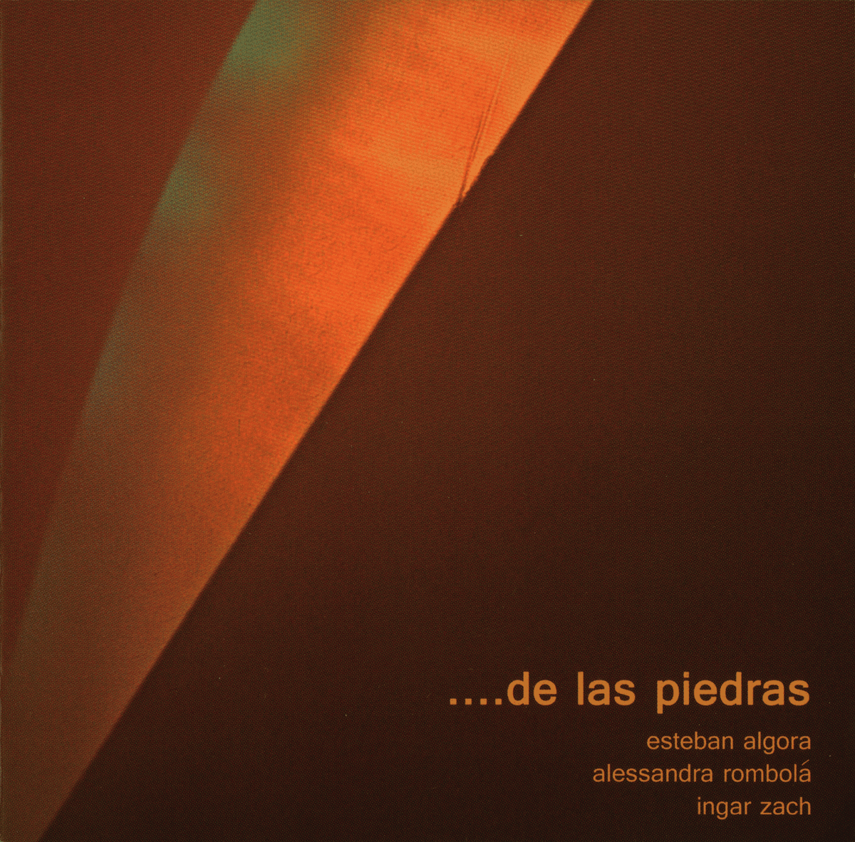 ....de las piedras