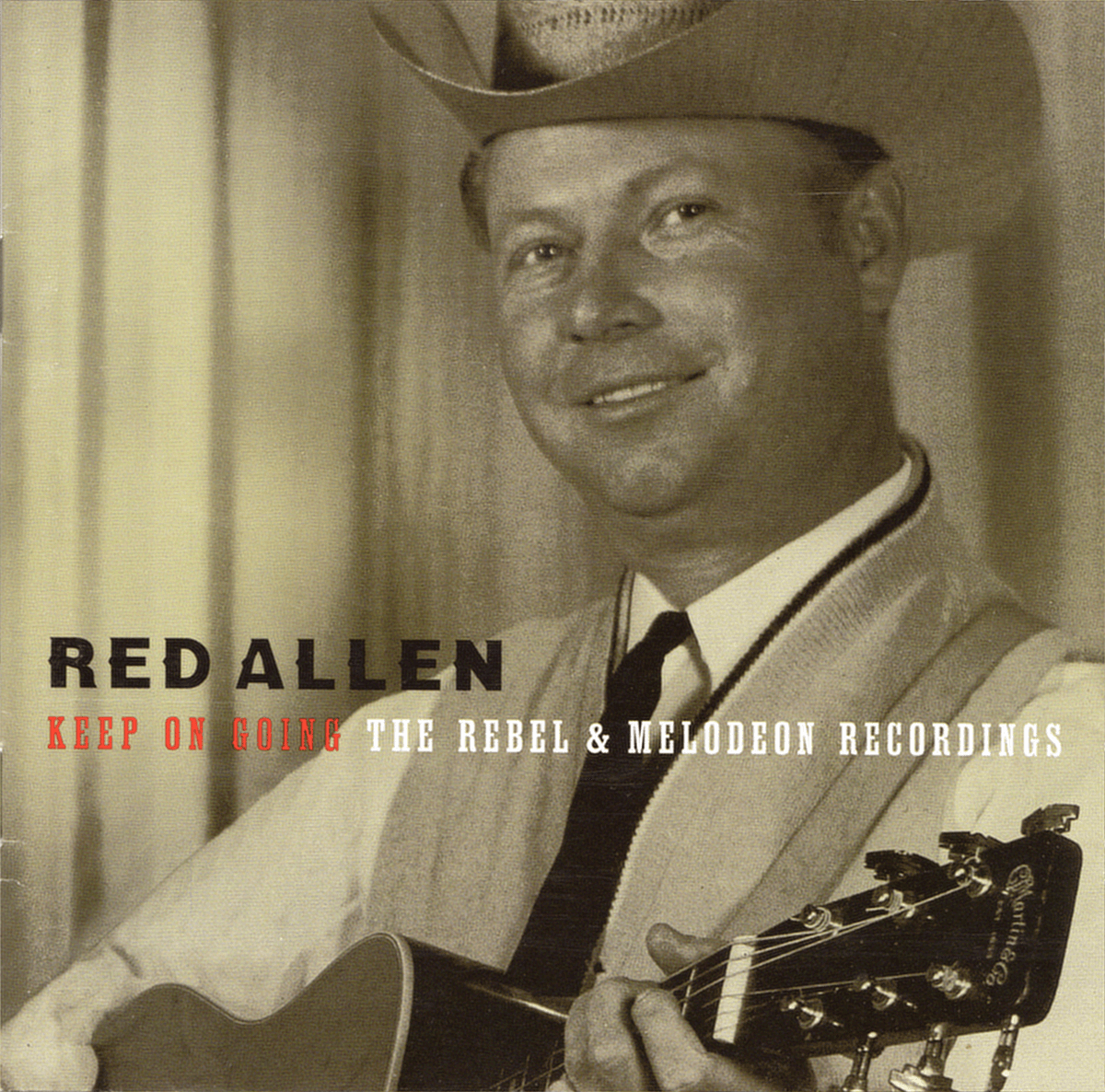 Keep On Going: The Rebel & Melodeon Recordings