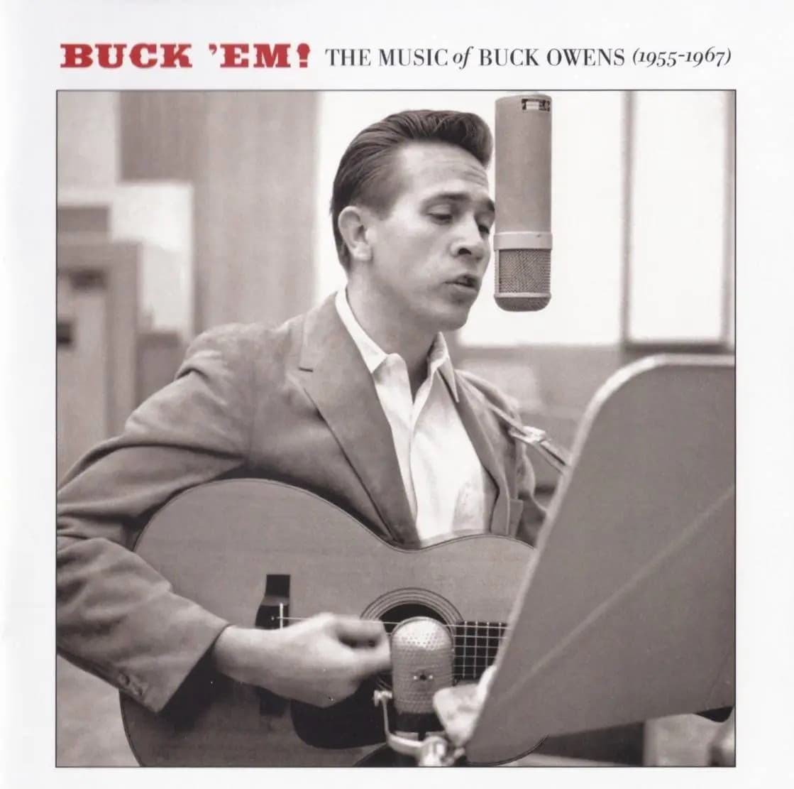 Buck ’Em! The Music of Buck Owens (1955–1967)