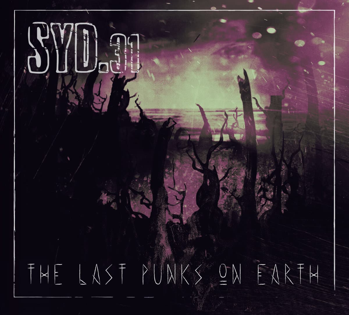 The Last Punks on Earth
