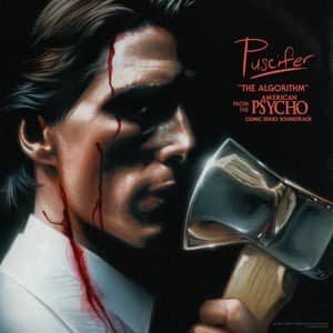 The Algorithm (From the “American Psycho” Comic Series Soundtrack)