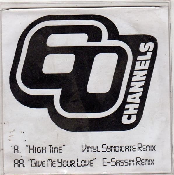 High Time / Give Me Your Love (Remixes)