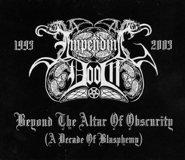 Beyond the Altar of Obscurity (A Decade of Blasphemy)