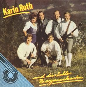 Karin Roth und die Suhler Bergmusikanten