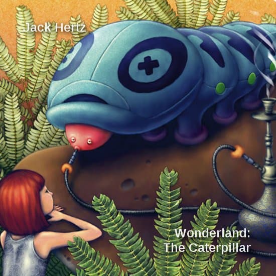 Wonderland: The Caterpillar