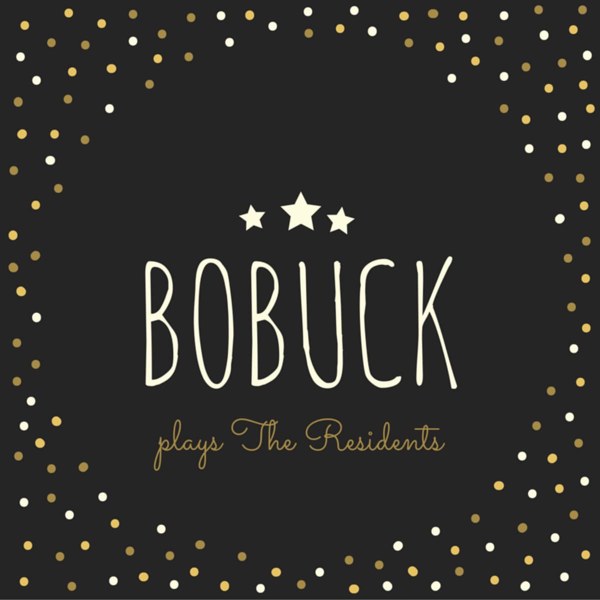 Bobuck Plays The Residents