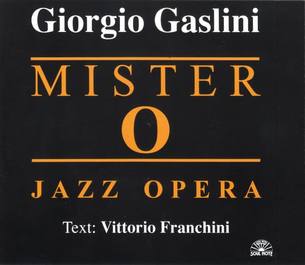 Mister O - Jazz Opera