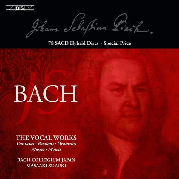 The Vocal Works: Cantatas / Passions / Oratorios / Masses / Motets