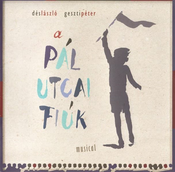 A Pál utcai fiúk