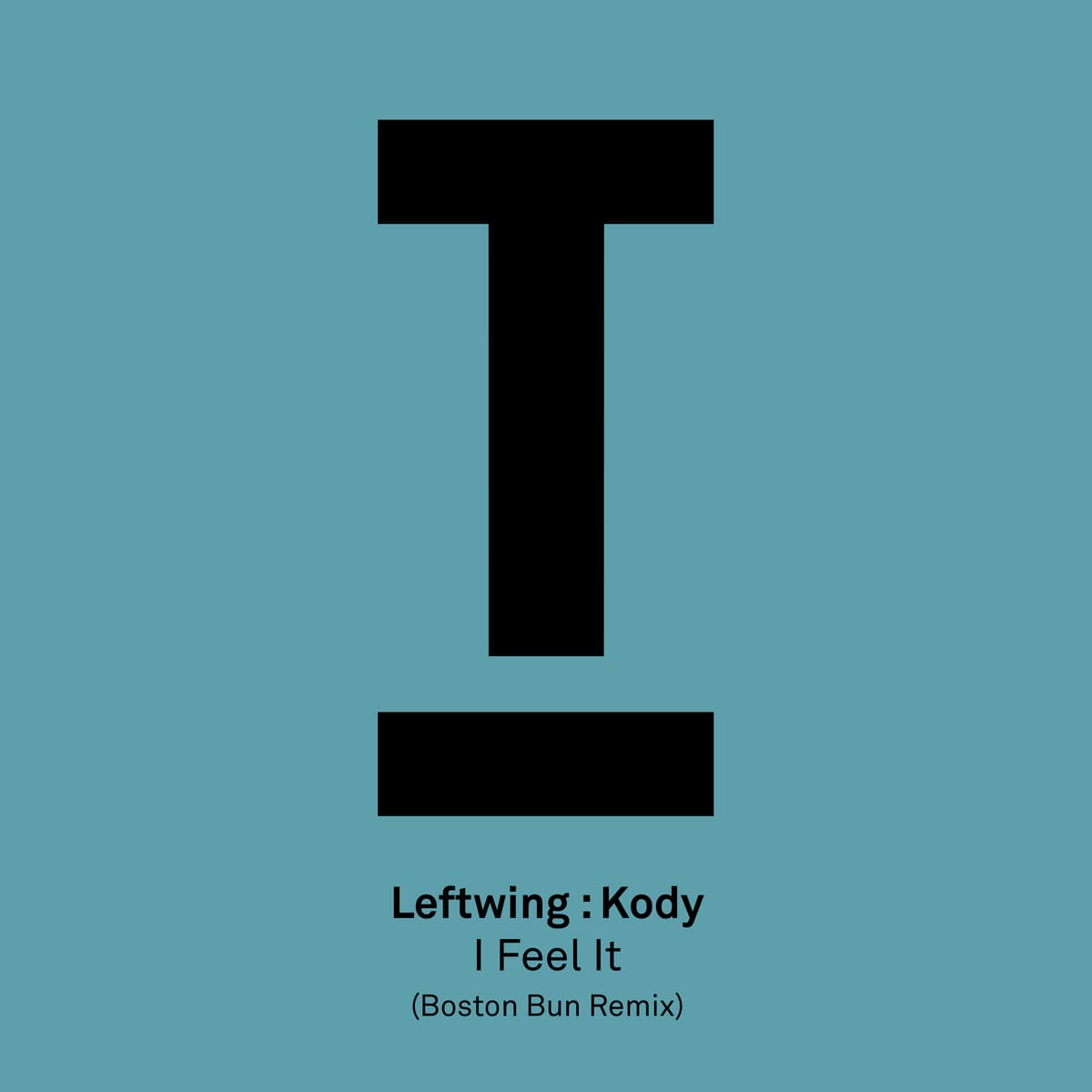 I Feel It (Boston Bun remix)