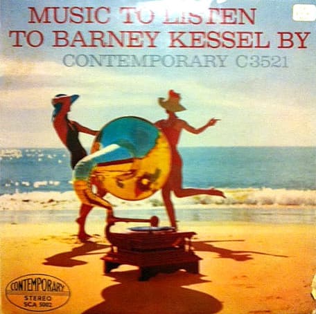 Music to Listen to Barney Kessel By