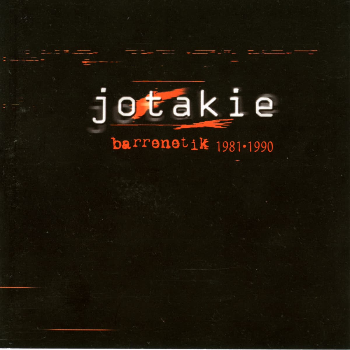 Barrenetik 1981–1990