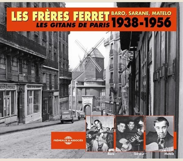 Les Frères Ferret: Les Gitans de Paris 1938-1956