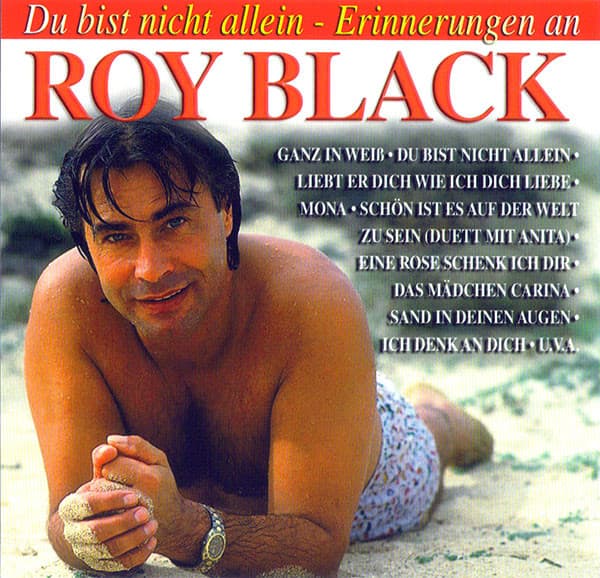 Du bist nicht allein - Erinnerungen an Roy Black