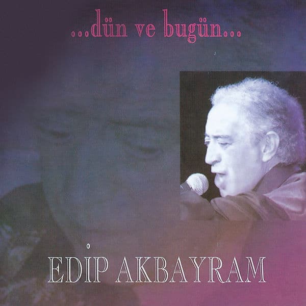Dün ve Bugün